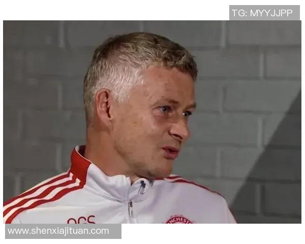 曼联主帅索尔斯克亚：球队状态回升信心大增，冲击英超前四位置！